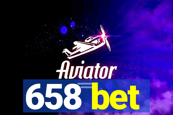 658 bet